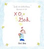 Xo, God - Notes to Inspire, Comfort, Cheer, and Encourage You and Yours (Hardcover) - Chris Shea Photo