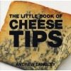 The Little Book of Cheese Tips (Paperback) - Andrew Langley Photo