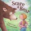 Scare a Bear (Hardcover) - Kathy Jo Wargin Photo