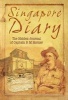 Singapore Diary - The Hidden Journal of Captain  (Paperback) - R M Horner Photo