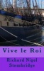 Vive Le Roi (Paperback) - Richard Nigel Stembridge Photo