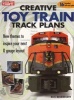 Creative Toy Train Track Plans (Paperback) - Neil Besougloff Photo