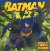 Batman and the Toxic Terror (Paperback) - Jodi Huelin Photo