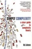 Simply Complexity - A Clear Guide to Complexity Theory (Paperback) - Neil Johnson Photo