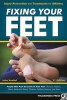 Fixing Your Feet - Injury Prevention and Treatments for Athletes (Paperback, 6th Revised edition) - John Vonhof Photo