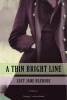 A Thin Bright Line (Hardcover) - Lucy Jane Bledsoe Photo