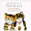 Adventures of Phil and Lill (Hardcover) - Ernest Henry Photo