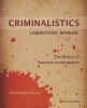 Criminalistics Laboratory Manual - The Basics of Forensic Investigation (Paperback) - Elizabeth Erickson Photo