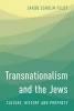 Transnationalism and the Jews - Culture, History, and Prophecy (Paperback) - Jakob Egholm Feldt Photo