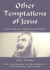 Other Temptations of Jesus - Lenton Studies for Adventurous Christians (Paperback) - John Clifford Henson Photo