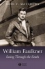 William Faulkner - Seeing Through the South (Paperback) - John T Matthews Photo