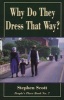 Why Do They Dress That Way?, No. 7 - People's Place Book (Paperback, Original) - Stephen Scott Photo