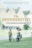 The Disinherited - A Story of Family, Love and Betrayal (Paperback) - Robert Sackville West Photo