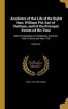 Anecdotes of the Life of the Right Hon. William Pitt, Earl of Chatham, and of the Principal Events of His Time - With His Speeches in Parliament, from the Year 1736 to the Year 1778; Volume 2 (Hardcover) - John 1737 1805 Almon Photo