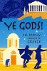 Ye Gods! - Travels in Greece (Paperback) - Jill Dudley Photo