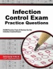 Infection Control Exam Practice Questions - DANB Practice Tests and Review for the Infection Control Exam (Paperback) - Danb Exam Secrets Test Prep Photo