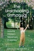 The Unschooling Unmanual - Nurturing Children's Natural Love of Learning (Paperback) - Jan Hunt M Sc Photo