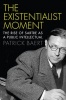 The Existentialist Moment: The Rise of Sartre as a Public Intellectual (Paperback) - Patrick Baert Photo