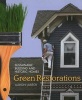 Green Restorations - Sustainable Building and Historic Homes (Paperback) - Aaron Lubeck Photo