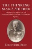 The Thinking Man's Soldier - The Life and Career of General Sir Henry Brackenbury 1837-1914 (Paperback) - Christopher Brice Photo