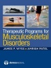 Therapeutic Programs for Musculoskeletal Disorders (Paperback, New) - James F Wyss Photo