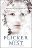 Flicker and Mist (Hardcover) - Mary G Thompson Photo