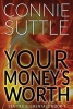 Your Money's Worth - Seattle Elementals, Book 1 (Paperback) - Connie Suttle Photo