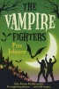 The Vampire Fighters (Paperback) - Pete Johnson Photo