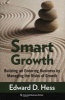 Smart Growth - Building an Enduring Business by Managing the Risks of Growth (Hardcover) - Edward D Hess Photo