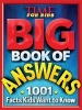 Big Book of Answers - 1,001 Facts Kids Want to Know (Hardcover) - Editors Of Time for Kids Magazine Photo