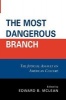 The Most Dangerous Branch - The Judicial Assault on American Culture (Paperback) - Edward B McLean Photo