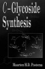 C-Glycoside Synthesis (Hardcover) - Maarten Postema Photo