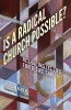 Is a Radical Church Possible? - Reshaping its Life for Jesus' Sake (Paperback) - Adrian Alker Photo