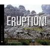 Eruption! - Volcanoes and the Science of Saving Lives (Hardcover) - Elizabeth Rusch Photo