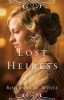 The Lost Heiress (Paperback) - Roseanna M White Photo