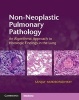 Non-Neoplastic Pulmonary Pathology with Online Resource - An Algorithmic Approach to Histologic Findings in the Lung (Hardcover) - Sanjay Mukhopadhyay Photo