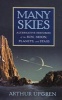 Many Skies - Alternative Histories of the Sun, Moon, Planets, and Stars (Paperback, First Paperback Edition) - Arthur Upgren Photo