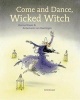 Come and Dance, Wicked Witch! (Hardcover) - Hanna Kraan Photo