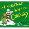 A Christmas Wish for Corduroy (Hardcover) - B G Hennessy Photo