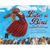 Like a Bird - The Art of the American Slave Song (Hardcover) - Cynthia Grady Photo