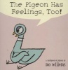 The Pigeon Has Feelings, Too! (Board book) - Mo Willems Photo