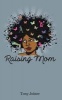 Raising Mom (Paperback) - Tony Joiner Photo