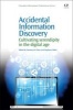 Accidental Information Discovery - Cultivating Serendipity in the Digital Age (Paperback) - Tammera M Race Photo