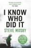 I Know Who Did it (Paperback) - Steve Mosby Photo