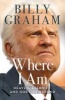 Where I am - Heaven, Eternity, and Our Life Beyond (Paperback) - Billy Graham Photo