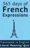 365 Days of French Expressions - Learn One New French Expression Per Day (with MP3 and Exercises). (Paperback) - MR Frederic Bibard Photo