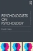 Psychologists on Psychology (Paperback) - David Cohen Photo