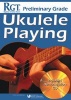 Rgt Preliminary Grade Ukulele Playing (Paperback) - Tony Skinner Photo