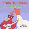 The Twelve Days of Christmas - Starring the Chickens (Paperback) - Janet Lee Carey Photo