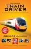 How to Become a Train Driver - the Ultimate Insider's Guide (Paperback) - Richard McMunn Photo